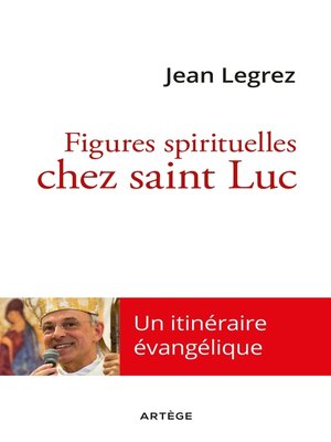cover image of Figures spirituelles chez saint Luc